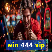 win 444 vip